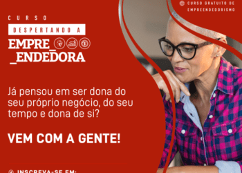 Curso gratuito para incentivar empreendedorismo feminino tem inscrições prorrogadas