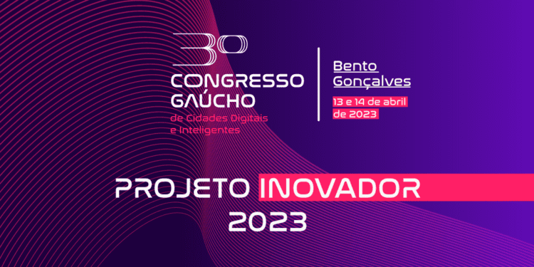 Rede Cidade Digital divulga lista de projetos inovadores aprovados para o 3º Congresso Gaúcho de Cidades Digitais e Inteligentes