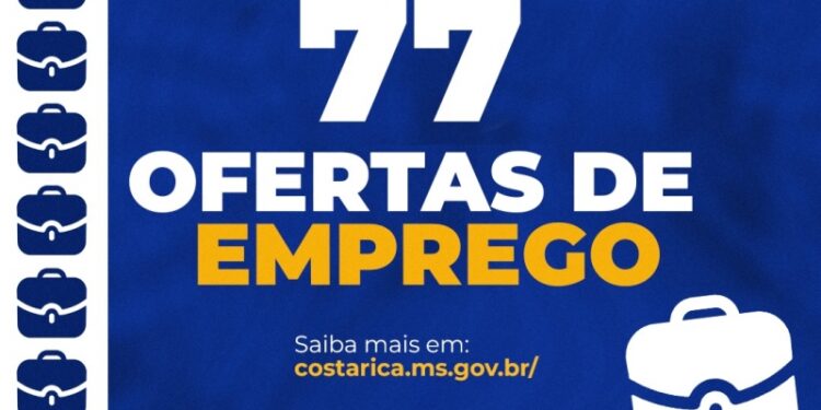 Semana começa com 77 vagas de emprego na Casa do Trabalhador de Costa Rica