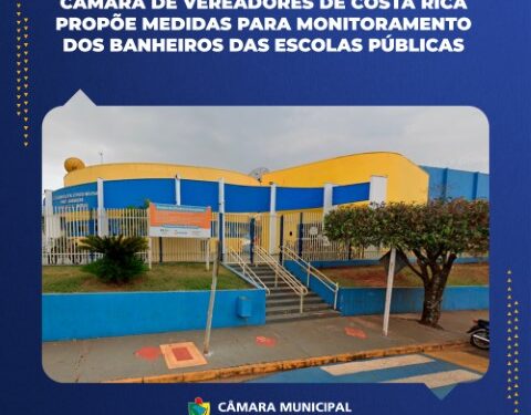 Câmara de Costa Rica pede implementação de novas medidas de segurança nas escolas