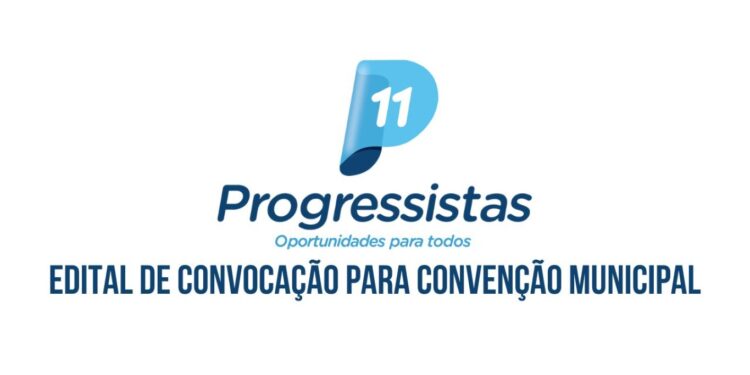 Jaraguari: PP divulga Edital de Convocação para Convenção Municipal