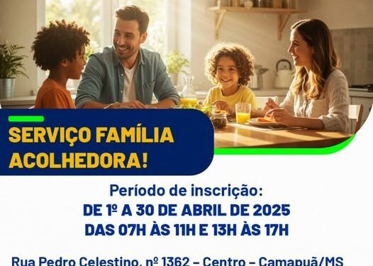 Camapuã abre inscrições para programa de acolhimento familiar