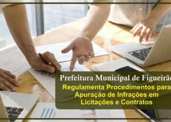 Prefeitura de Figueirão estabelece procedimentos administrativos para responsabilização em processos licitatórios