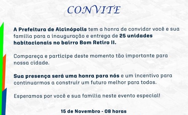 Prefeitura de Alcinópolis entregará 25 casas populares no Bairro Bom Retiro II