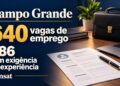 Funsat oferece 640 vagas nesta terça-feira em Campo Grande