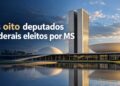 Mato Grosso do Sul define oito deputados federais para mandato a partir de 2027
